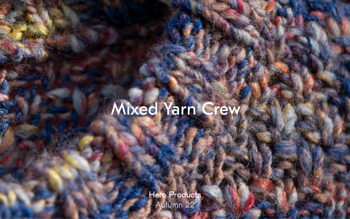 Hero Products - MIXED YARN CREW
